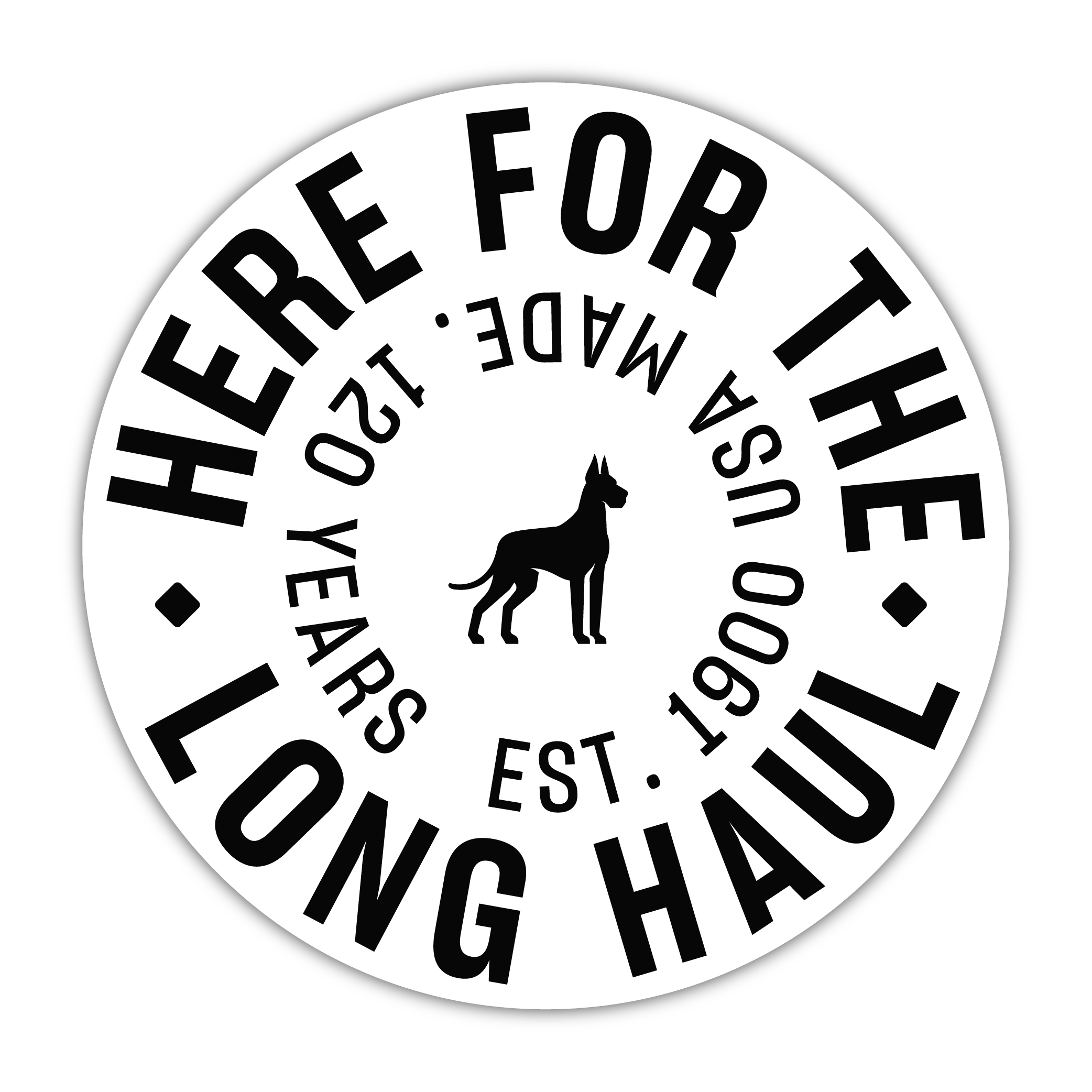 4" Die Cut Sticker Decal - Here For the Long Haul